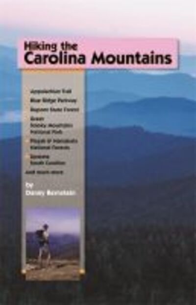 Cover for Danny Bernstein · Hiking the Carolina Mountains (Paperback Book) (2007)