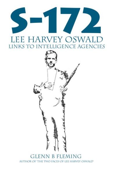 Cover for Glenn B Fleming · S-172: Lee Harvey Oswald's Links to Intelligence Agencies (Paperback Book) (2013)