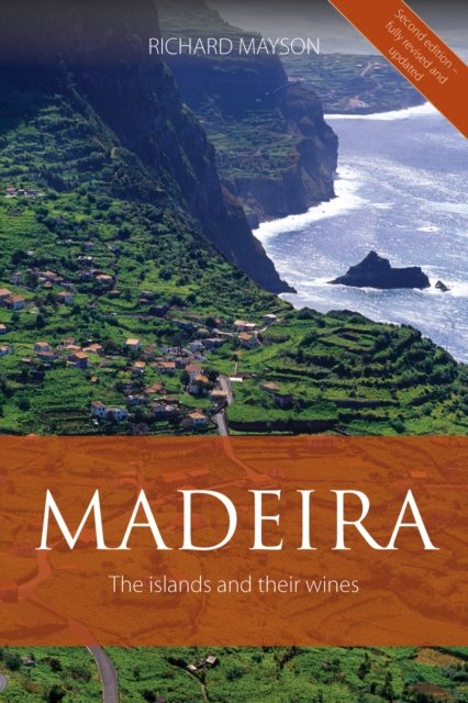Cover for Richard Mayson · Madeira: The islands and their wines - The Infinite Ideas Classic Wine Library (Paperback Book) [Fully revised and updated edition] (2022)