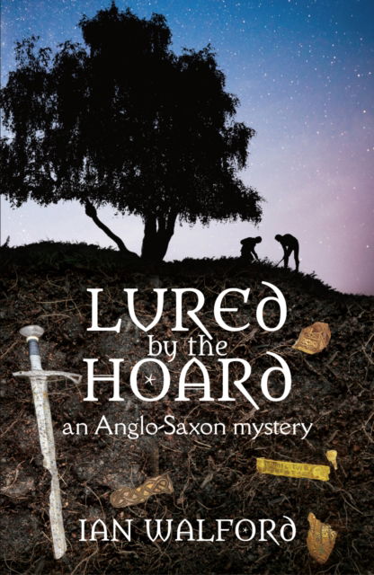 Cover for Ian Walford · Lured by the Hoard: An Anglo-Saxon mystery (Paperback Book) (2021)