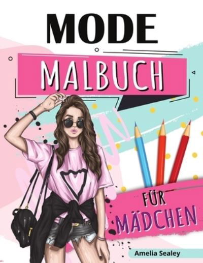 Cover for Amelia Sealey · Mode-Malbuch fur Madchen (Pocketbok) (2021)