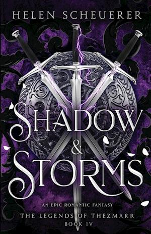 Shadow & Storms: An epic romantic fantasy - The Legends of Thezmarr - Helen Scheuerer - Books - Alchemy Books - 9781922903198 - June 20, 2024
