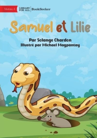 Samuel and Lilie - Samuel et Lilie - Solange Chardon - Books - Library For All Limited - 9781922932198 - December 30, 2022