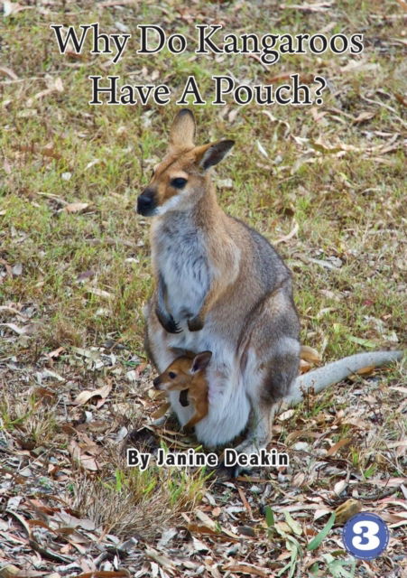Cover for Janine Deakin · Why Do Kangaroos Have A Pouch? (Paperback Book) (2019)