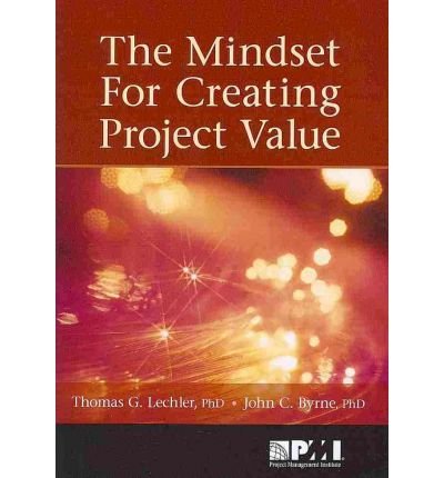 Cover for Project Management Institute · The mindset for creating project value (Pocketbok) (2011)
