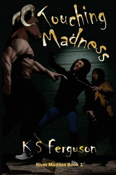 Cover for K S Ferguson · Touching Madness (Pocketbok) (2012)