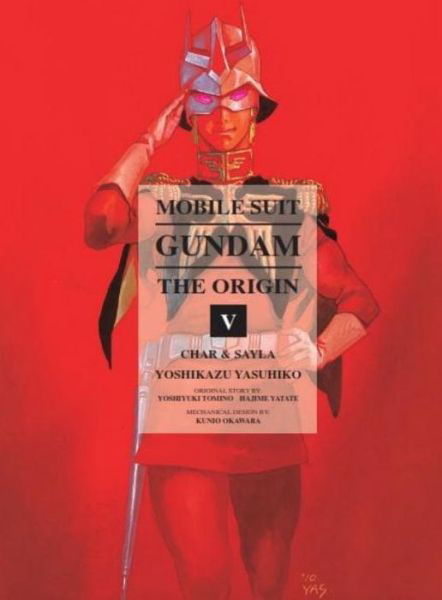 Mobile Suit Gundam: The Origin 5: Char & Sayla - Yoshikazu Yasuhiko - Books - Vertical Inc. - 9781939130198 - March 25, 2014