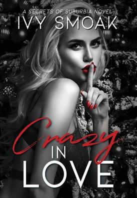 Cover for Ivy Smoak · Crazy In Love (Hardcover Book) (2020)