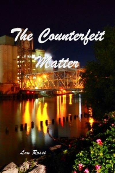 Cover for Lou Rossi · Counterfeit Matter (Book) (2023)