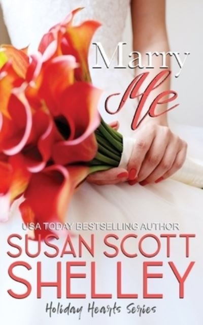 Cover for Susan Scott Shelley · Marry Me (Paperback Bog) (2017)