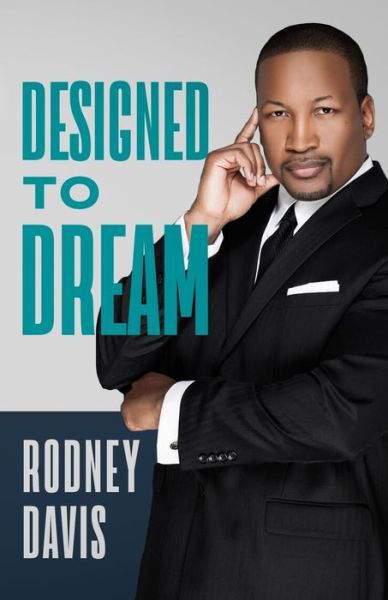 Cover for Rodney Davis · Designed to Dream (Paperback Book) (2021)