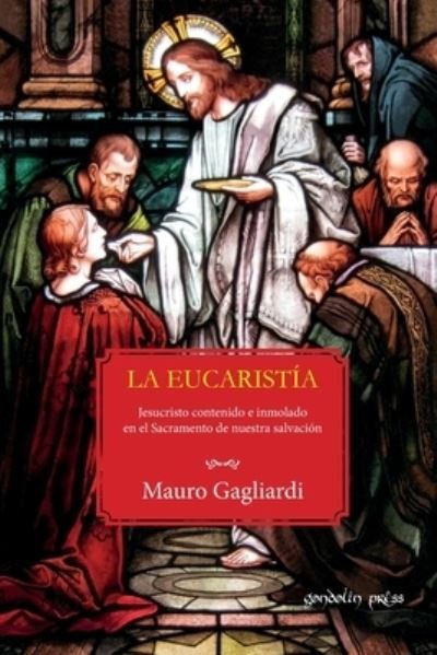 Cover for Mauro Gagliardi · La Eucaristia (Paperback Book) (2020)