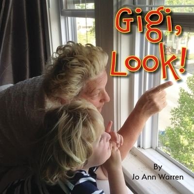 Cover for Jo Ann Warren · Gigi, Look! (Paperback Book) (2020)