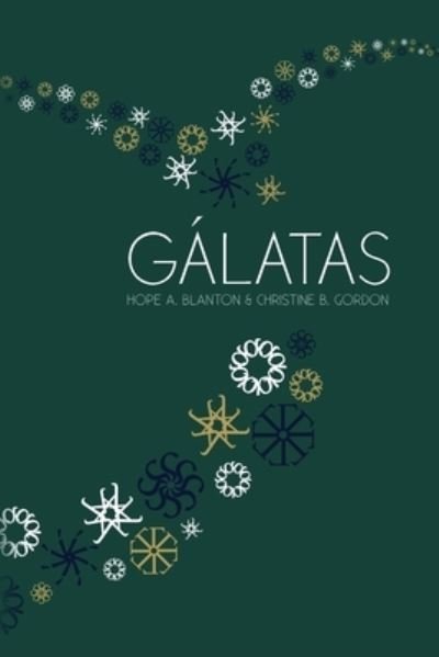 Cover for Hope Blanton · Gálatas (Bok) (2022)