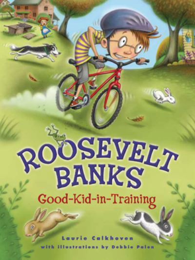 Roosevelt Banks, Good-Kid-In-Training - Laurie Calkhoven - Books - Red Chair Press - 9781947159198 - September 1, 2020