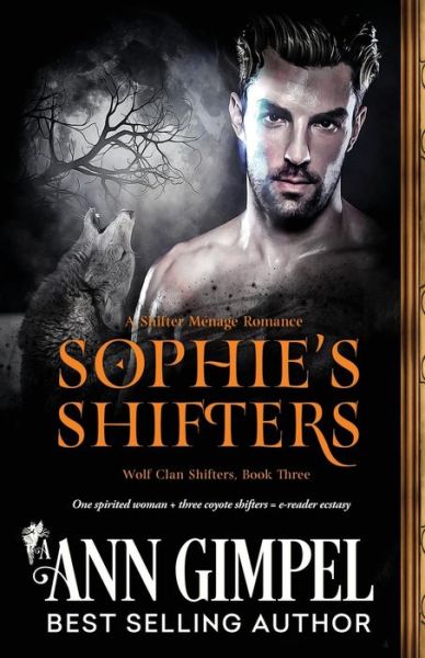 Cover for Ann Gimpel · Sophie's Shifters: Shifter Menage Romance (Wolf Clan Shifters) (Buch) (2018)