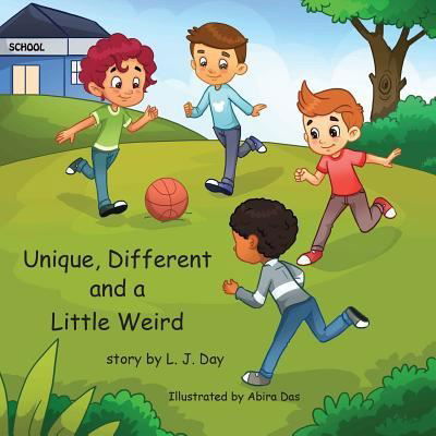 Cover for L J Day · Unique, Different and a Little Weird (Paperback Book) (2019)