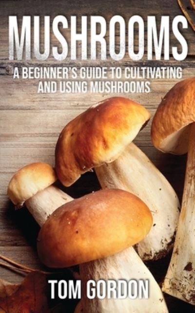 Cover for Tom Gordon · Mushrooms (Paperback Book) (2019)