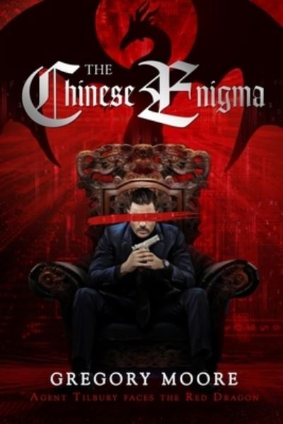 The Chinese Enigma - Gregory Moore - Książki - STAMPA GLOBAL - 9781951585198 - 3 października 2019