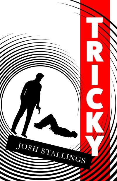 Cover for Josh Stallings · Tricky (Pocketbok) (2021)