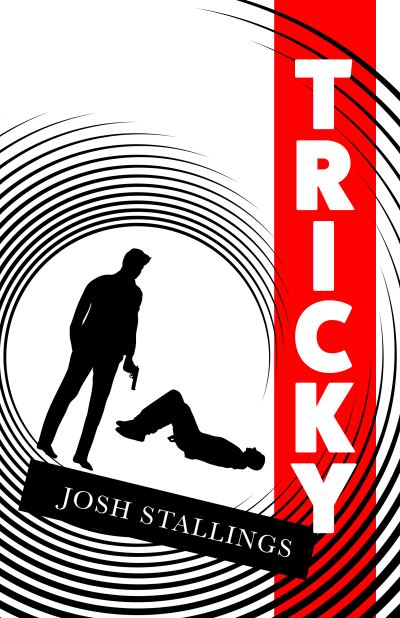 Cover for Josh Stallings · Tricky (Taschenbuch) (2021)