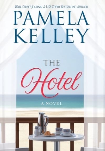 Cover for Pamela M Kelley · The Hotel (Gebundenes Buch) (2021)