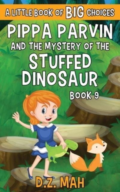 Cover for D.Z. Mah · Pippa Parvin and the Mystery of the Stuffed Dinosaur (Paperback Book) (2020)