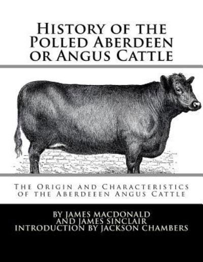 Cover for James Sinclair · History of the Polled Aberdeen or Angus Cattle (Pocketbok) (2017)