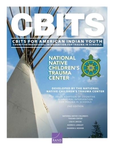 Cover for National Native Children's Trauma Center · Cognitive Behavioral Intervention for Trauma in Schools (Cbits) for American Indian Youth (Paperback Book) (2022)
