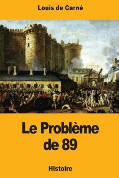 Cover for Louis De Carne · Le Probl me de 89 (Paperback Bog) (2017)
