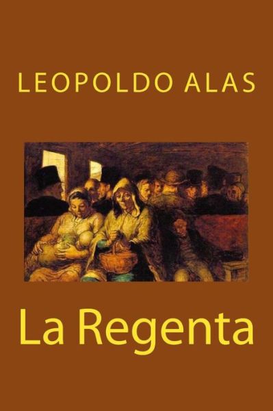 Cover for Leopoldo Alas · La Regenta (Paperback Book) (2017)