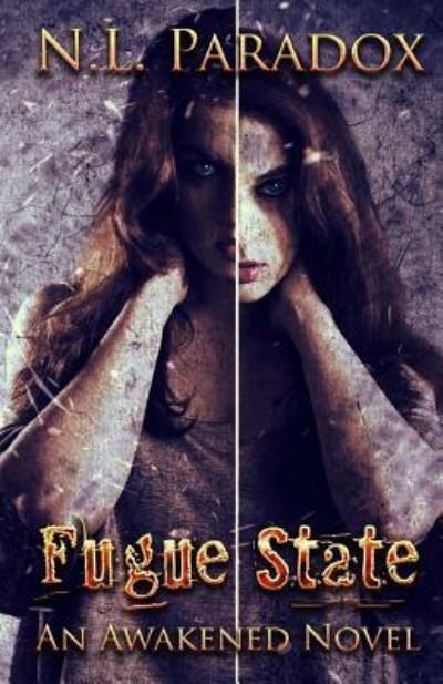 Cover for N L Paradox · Fugue State (Paperback Book) (2017)