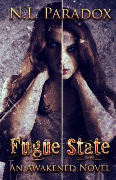 Cover for N L Paradox · Fugue State (Paperback Bog) (2017)