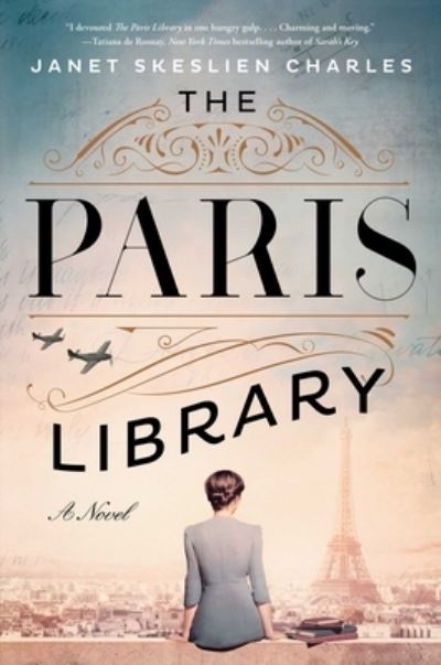 Cover for Janet Skeslien Charles · The Paris Library: A Novel (Hardcover Book) (2021)