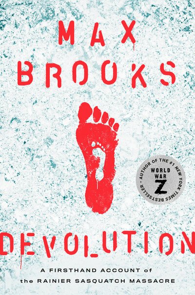 Cover for Max Brooks · Devolution: A Firsthand Account of the Rainier Sasquatch Massacre (Pocketbok) (2020)