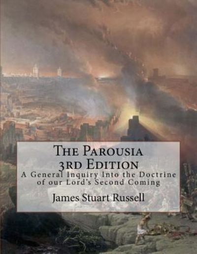 Cover for James Stuart Russell · The Parousia 3rd Edition (Paperback Book) (2018)