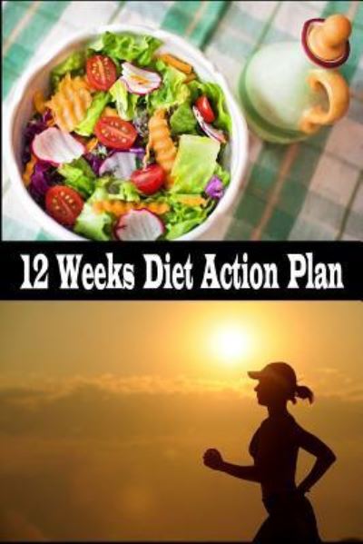 Cover for Som Smaew · 12 Weeks Diet Action Plan (Paperback Book) (2018)