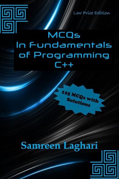 Cover for Samreen Laghari · MCQs in Fundamentals of Programming - C++ (Paperback Book) (2018)