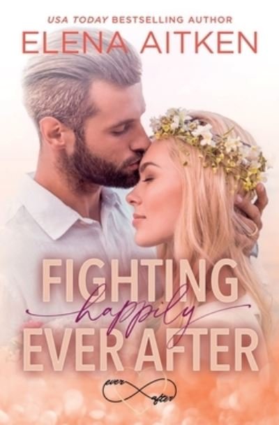 Cover for Elena Aitken · Fighting Happily Ever After (Pocketbok) (2020)