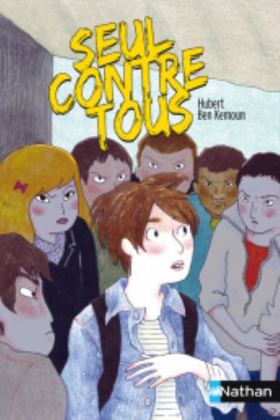 Cover for Hubert Ben Kemoun · Seul contre tous (Paperback Book) (2011)