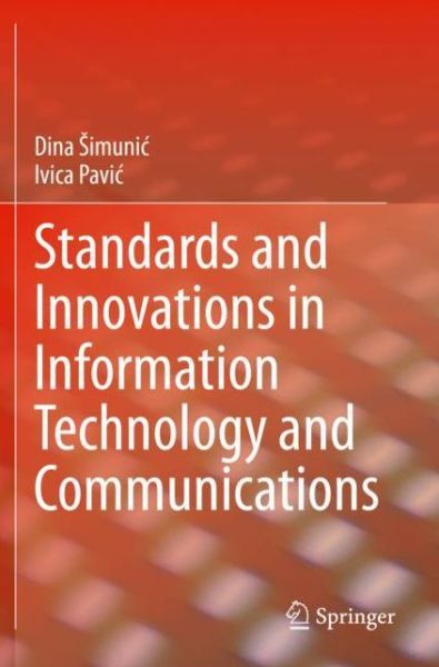 Cover for Dina Simunic · Standards and Innovations in Information Technology and Communications (Paperback Book) [2020 edition] (2021)