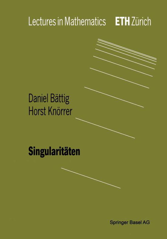 Cover for Daniel Battig · Singularitaten - Lectures in Mathematics. Eth Zurich (Paperback Book) [1991 edition] (2012)