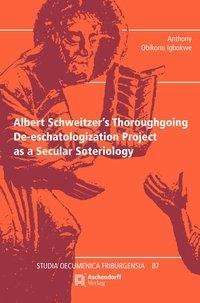 Cover for Igbokwe · Albert Schweitzer's Thoroughgoi (Book) (2019)