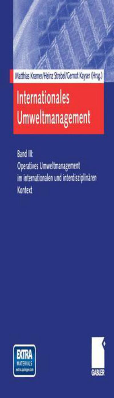 Cover for Matthias Kramer · Internationales Umweltmanagement: Band III: Operatives Umweltmanagement Im Internationalen Und Interdisziplinaren Kontext (Paperback Book) [2003 edition] (2003)