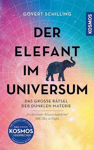 Der Elefant im Universum - Govert Schilling - Boeken - Kosmos - 9783440177198 - 18 maart 2024