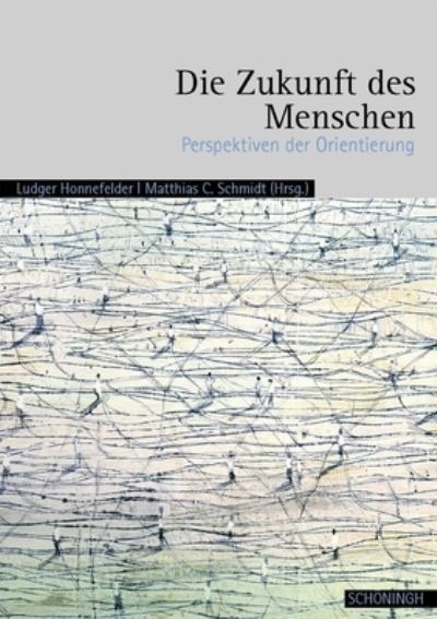 Cover for Matthias Schmidt · Die Zukunft Des Menschen (Taschenbuch) (2007)