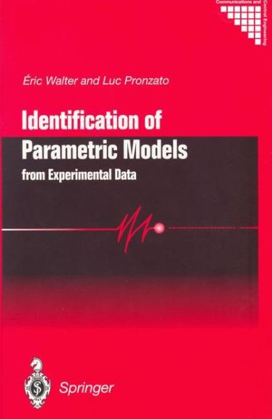 Cover for Eric Walter · Identification of Parametric Models: from Experimental Data - Communications and Control Engineering (Hardcover Book) [1997 edition] (1997)