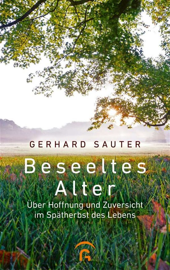 Cover for Gerhard Sauter · Beseeltes Alter (Hardcover Book) (2021)