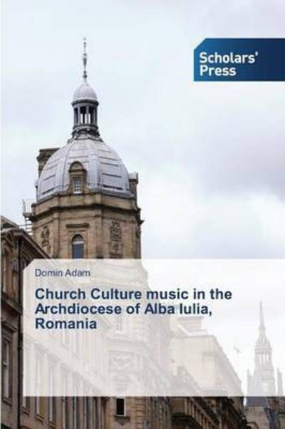 Cover for Adam · Church Culture music in the Archdi (Book) (2015)
