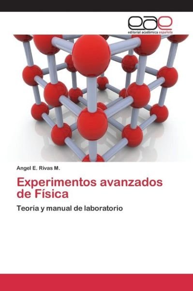 Cover for Rivas M Angel E · Experimentos Avanzados De Fisica (Pocketbok) (2015)